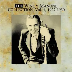 Couverture du produit · The Wingy Manone Collection, Vol. 1, 1927-1930