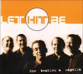 Couverture du produit · Let Hit Be-The Beatles A Capella
