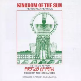 Couverture du produit · Le Royaume du soleil - Fiestas du Pérou