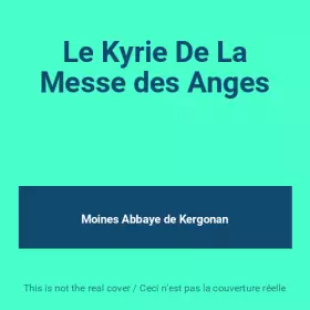 Couverture du produit · Le Kyrie De La Messe des Anges