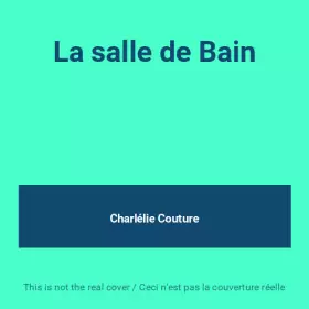 Couverture du produit · La salle de Bain