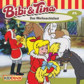 Couverture du produit · Bibi Und Tina 25 - Das Weihnachtsfest