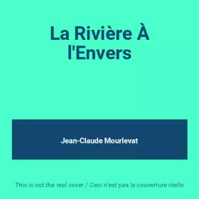 Couverture du produit · La Rivière À l'Envers