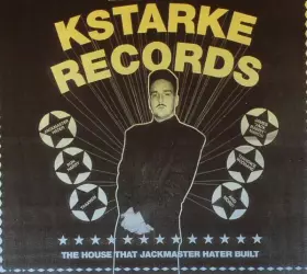 Couverture du produit · Kstarke Records (The House That Jackmaster Hater Built)