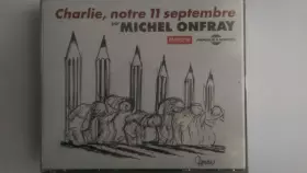 Couverture du produit · Charlie, Notre 11 Septembre