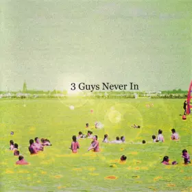 Couverture du produit · 3 Guys Never In