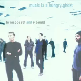 Couverture du produit · Music Is A Hungry Ghost