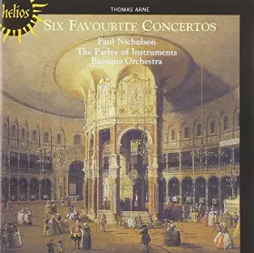 Couverture du produit · Thomas Arne : Six Concertos Favoris