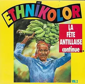 Couverture du produit · La Fête Antillaise Continue ... vol. 2