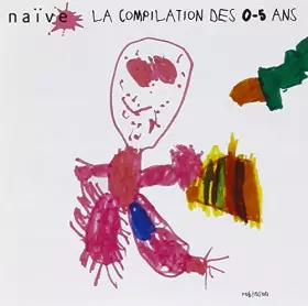 Couverture du produit · La Compilation des 0-5 Ans [Import]