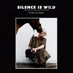 Couverture du produit · Silence Is Wild
