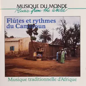 Couverture du produit · Flûtes Et Rythmes Du Cameroun