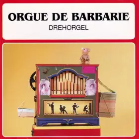 Couverture du produit · Orgue De Barbarie - Drehorgel