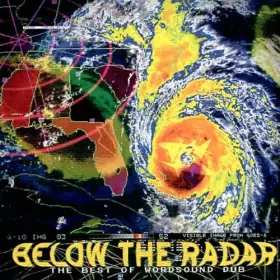 Couverture du produit · Below The Radar: Best of Wordsound Dub