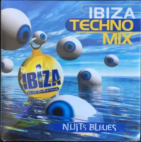 Couverture du produit · Ibiza Techno Mix - Nuits Bleues