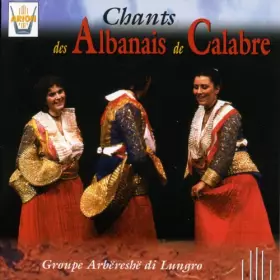Couverture du produit · Chants Des Albanais De Calabre