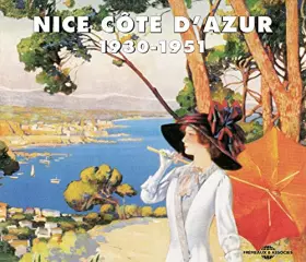 Couverture du produit · Nice Cote D'Azur 1930 - 1951