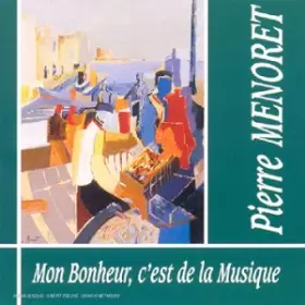 Couverture du produit · Mon Bonheur, C'est De La Musique