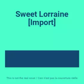 Couverture du produit · Sweet Lorraine [Import]