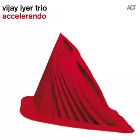 Couverture du produit · Iyer Vijay Trio/Accelerando