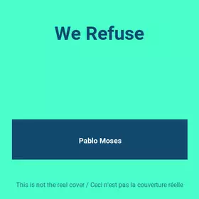Couverture du produit · We Refuse