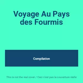 Couverture du produit · Voyage Au Pays des Fourmis