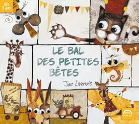 Couverture du produit · Le bal des petites bêtes