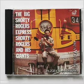 Couverture du produit · The Big Shorty Rogers Express [Import]