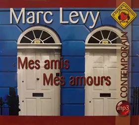 Couverture du produit · Mes Amis Mes Amours (MARC LEVY)