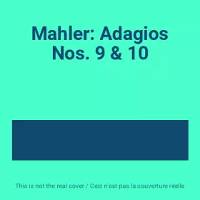 Couverture du produit · Mahler: Adagios Nos. 9 & 10