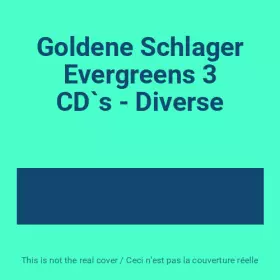 Couverture du produit · Goldene Schlager Evergreens 3 CD`s - Diverse