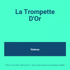 Couverture du produit · La Trompette D'Or