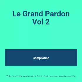 Couverture du produit · Le Grand Pardon Vol 2