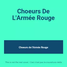 Couverture du produit · Choeurs De L'Armée Rouge