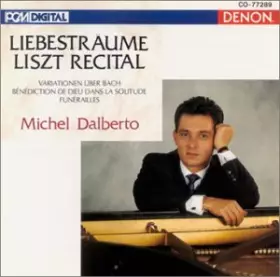 Couverture du produit · Liszt Récital, Lieberstraume, Variations sur un Theme de Bach
