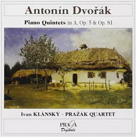 Couverture du produit · Dvorak - Quintettes pour piano op. 5 & 81