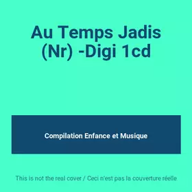Couverture du produit · Au Temps Jadis (Nr) -Digi 1cd