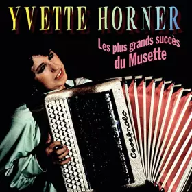 Couverture du produit · Les Plus grands succes du musette