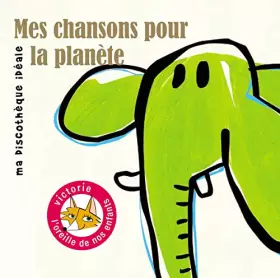 Couverture du produit · Mes Chansons pour la Planète