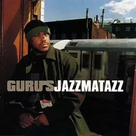 Couverture du produit · Guru's Jazzmatazz Streetsoul