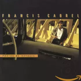 Couverture du produit · Cabrel, Francis - Photos de Voyages