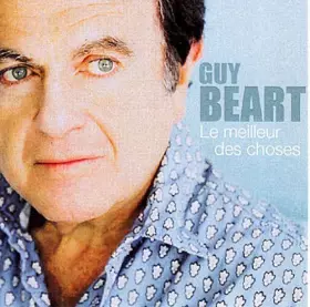 Couverture du produit · Le Meilleur Des Choses by Guy Beart (2010-10-05)