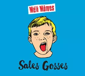 Couverture du produit · Sale Gosse-Meli-Mômes-Digi 1cd