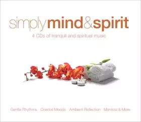Couverture du produit · Simply Mind & Spirit (Coffret 4 CD)