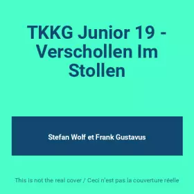 Couverture du produit · TKKG Junior 19 - Verschollen Im Stollen