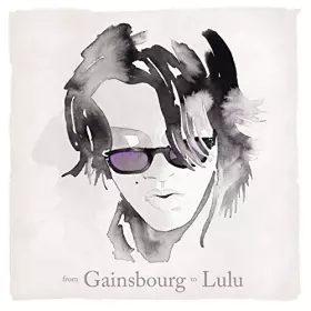 Couverture du produit · from Gainsbourg to Lulu