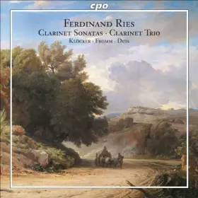 Couverture du produit · Ries : Sonates et Trios pour Clarinette. Klöcker, Fromm, Duis