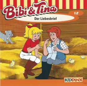 Couverture du produit · Bibi Und Tina 12 - Der Liebesbrief