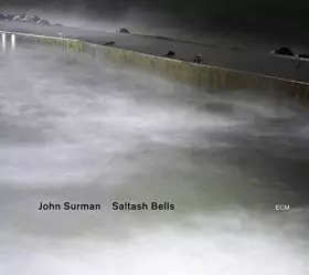 Couverture du produit · Saltash Bells by John Surman (2012-06-26)