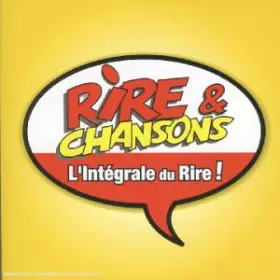 Couverture du produit · Rire & Chansons - L'Intégrale du rire